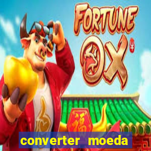 converter moeda cruzeiro para real